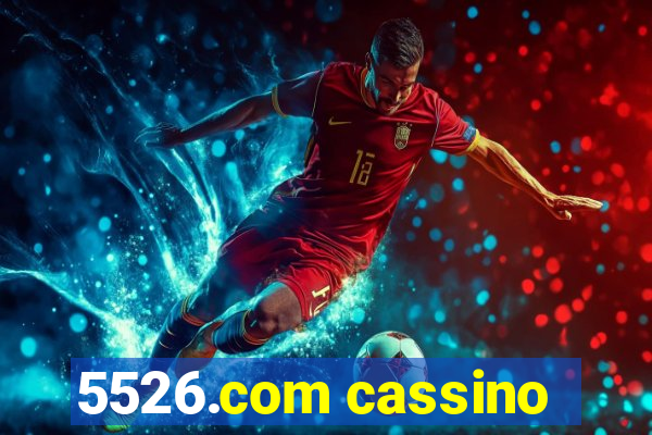 5526.com cassino